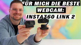 Insta360 Link 2 - Die beste 4K Webcam mit KI Tracking!