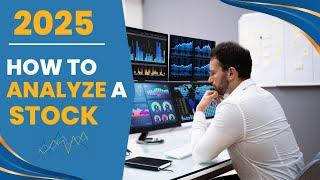 Stocks | How to Analyze a Stock, 2025