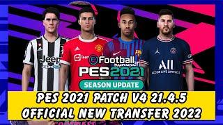 PES 2021 | Patch V4 21.4.5 | Official New Transfers 2022