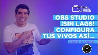  OBS Studio SIN LAGS! ► Bitrate, Configuración y Consejos