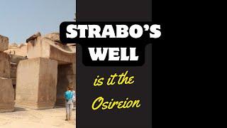 Strabo’s Well, is it the Osireion?