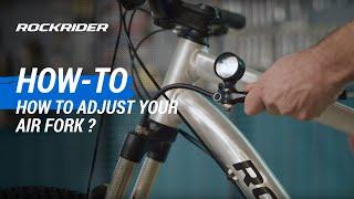 TUTO  How to adjust your air fork ? By ROCKRIDER