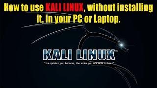 [Hindi] Use Kali Linux Without installing it in your Laptop or PC 