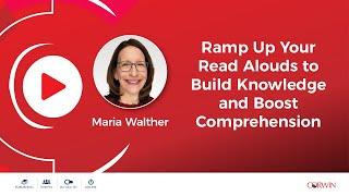 Ramp Up Your Read Alouds to Build Knowledge and Boost Comprehension