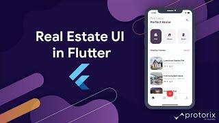 Flutter Real Estate App – UI Design Speed Code | Protorix Code