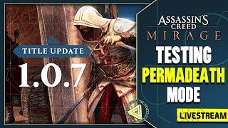 Assassin's Creed Mirage - Testing Permadeath Mode and Update 1.0.7.