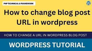 how to change blog post URL in WordPress || how to redirect old URL to new URL in WordPress