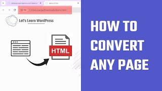 How to Convert Any Page to HTML