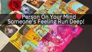 ️⁉️"Person on Your Mind" Someone's Feelings are Deeper Than You Think! Tarot Reading Soulmate #love