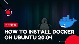 How to install Docker on Ubuntu 20.04 | VPS Tutorial