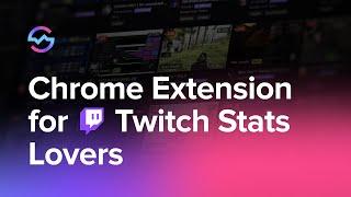 Twitch Stats Google Chrome Extension by Streams Charts