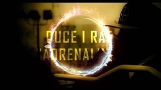 Adrenaline - Duce I Rae