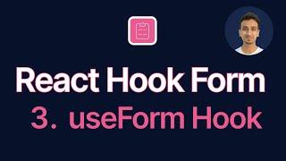 React Hook Form Tutorial - 3 - useForm Hook