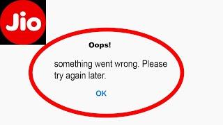 Fix My Jio App Oops Something Went Wrong Error | Fix My Jio something went wrong error |PSA 24