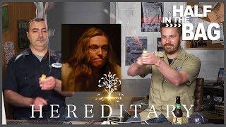 Half in the Bag: Hereditary