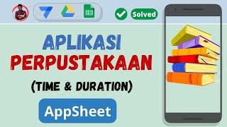 32. Aplikasi peminjaman buku Perpustakaan dengan scan QR Code | Library Apps #AppSheet