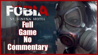 Fobia - St. Dinfna Hotel FULL GAME No Commentary