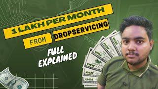 Replace Dropshipping With Dropservicing, Make 100000₹ Per Month