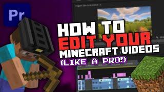 How To Edit Minecraft Gaming Videos (Premiere Pro Tutorial)
