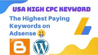 Top 9 High Cpc Keywords In Usa | Highest Paying Adsense Niches | High Cpc Country | Most Expensive