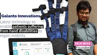 Hand Rehabilitation I Smart Rehab I Galanto Innovations I Talk with Founder