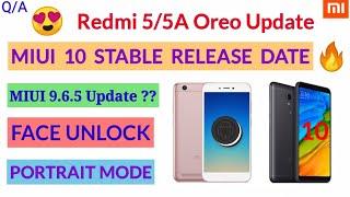 Redmi 5/ 5a Oreo update, miui 10 stable update release date | face unlock,portrait mode | miui 9.6.5