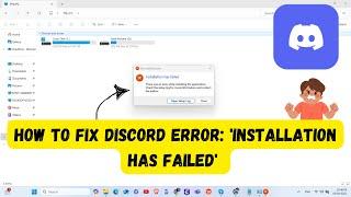 How to Fix Discord Error: 'Installation Has Failed' ?