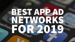 Best Mobile Ad Networks For Apps In 2019