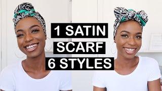 6 QUICK AND EASY WAYS TO TIE A SATIN HEAD SCARF | HEAD WRAPS | HEAD TIE