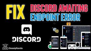 Discord awaiting endpoint | How To Fix DISCORD AWAITING ENDPOINT ERROR 2021