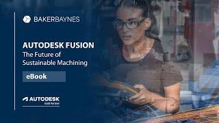 Autodesk Fusion Future of Sustainable Machining | eBook | Transformation Tools