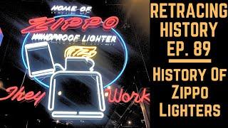 Origins of Zippo Lighters | Retracing History Ep. 89