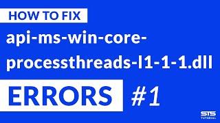 api-ms-win-core-processthreads-l1-1-1.dll Missing Error | Windows | 2020 | Fix #1