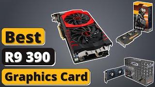 Best R9 390 Card - Top 5 R9 390 Graphics Cards of 2021