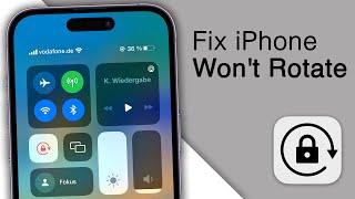 How to Fix iPhone Screen Won't Rotate! [3 Methods]