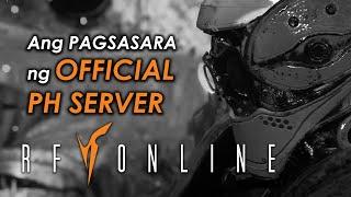Ang Pagsasara ng Official PH Server ng RF Online