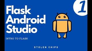 Introduction to Flask - Flask Android Tutorial : Part 1