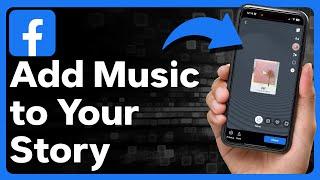 2 Ways To Add Music To Facebook Story