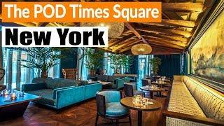 The POD Hotels Times Square NYC - Room Tour, Interior, Exterior and Surrounding