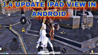 IPAD VIEW 3.4 UPDATE PUBG MOBILE IN ANDROIDIPAD BA SANGA LAGA WAI PA MOBILE K ASANA TARIQA