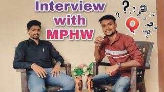 Interview with MPHW staff ???         Q & A