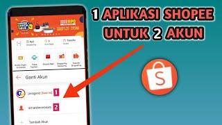 1 Aplikasi Shopee untuk 2 Akun, Bisa Gantian