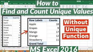 How to Find And Count Unique Values in Excel 2016 | Find Unique Values Without Unique Function