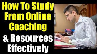 How To Study From Online Coaching & Resources Effectively