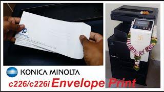 Envelope Print, envelope prin KONICA MINOLTA bizhub c226i/c226