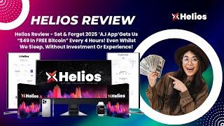 Helios Review - Get $49 Free Bitcoin Every 4 Hours with no investment needed!