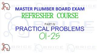 PRACTICAL PROBLEMS 01-25, MASTER PLUMBER BOARD EXAM REFRESHER