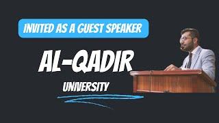 Invited as a Guest Speaker at Al-Qadir University