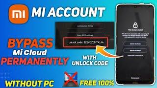 Mi Account Bypass / Remove Permanently Without PC Free All Models Unlock New 100% Working
