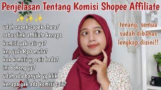 PENJELASAN TENTANG KOMISI SHOPEE AFFILIATE PROGRAM | Kenapa Komisi Gak Bisa Cair? Ini Jawabannya!!